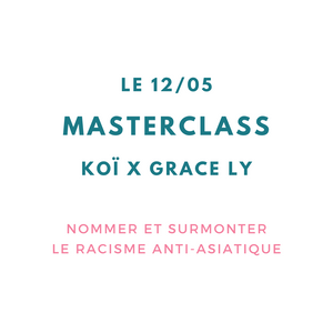 Masterclass Koï x Grace Ly